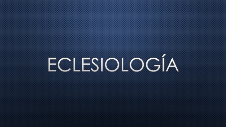 Eclesiología 